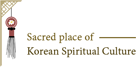 Sacred place of Korean Spiritual Culture